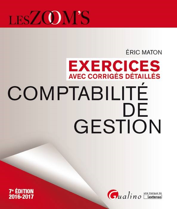 EXERCICES CORRIGÉS DE COMPTABILITÉ DE GESTION - 7ÈME ÉDITION