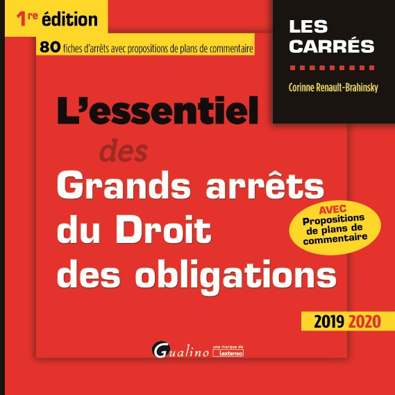 L'essentiel des grands arrêts du droit des obligations