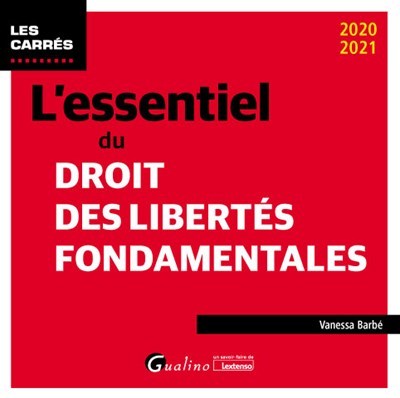 L'essentiel du droit des libertés fondamentales