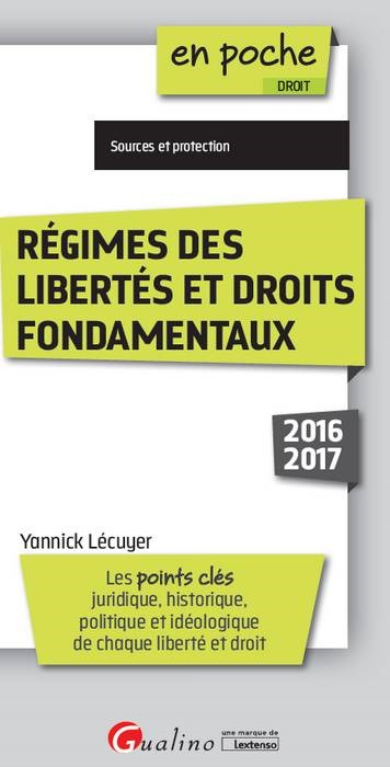 RÉGIMES DES LIBERTÉS ET DROITS FONDAMENTAUX 2016-2017 - 2ÈME ÉDITION
