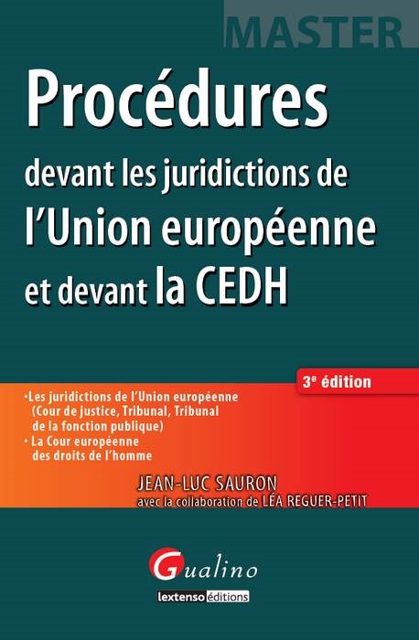 PROCÉDURES DEVANT LES JURIDICTIONS DE L'UNION EUROPÉENNE ET DEVANT LA CEDH - 3ÈM