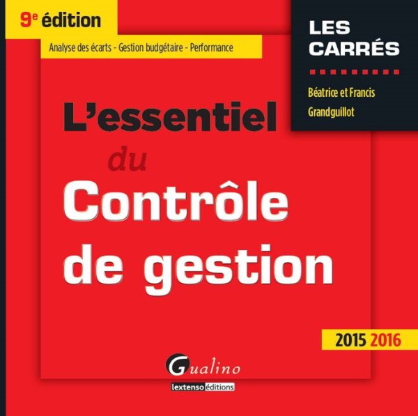 L'ESSENTIEL DU CONTRÔLE DE GESTION 2015-2016 - 9ÈME ÉDITION