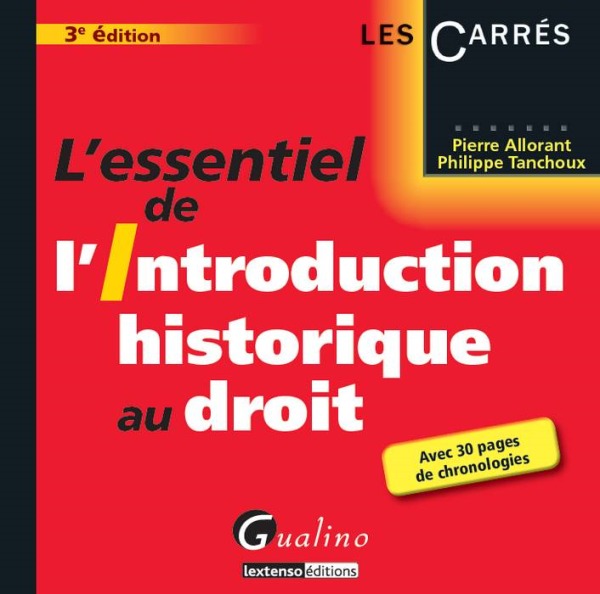 L'ESSENTIEL DE L'INTRODUCTION HISTORIQUE AU DROIT - 3ÈME ÉDITION