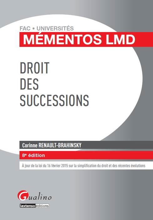 MÉMENTOS LMD - DROIT DES SUCCESSIONS 2015-2016 - 8ÈME ÉDITION