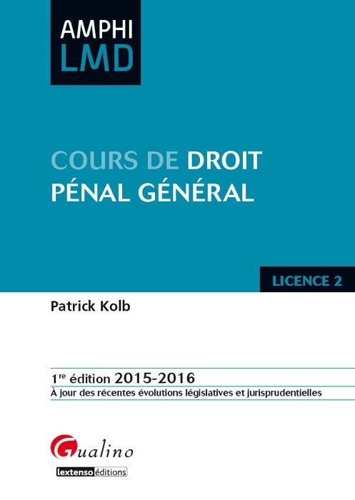 COURS DE DROIT PÉNAL GÉNÉRAL 2015-2016