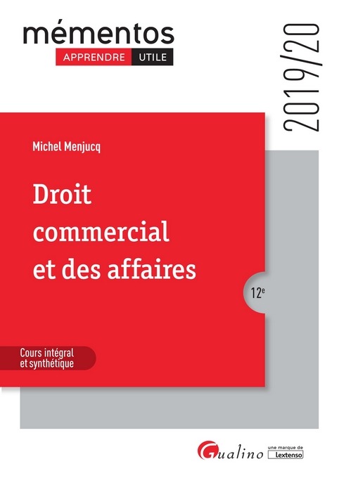 DROIT COMMERCIAL ET DES AFFAIRES - 12EME EDITION - 2019