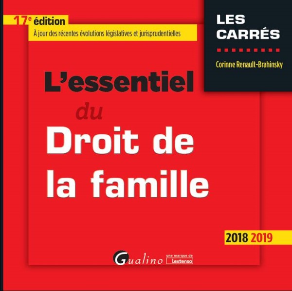 L'ESSENTIEL DU DROIT DE LA FAMILLE - 17EME EDITION