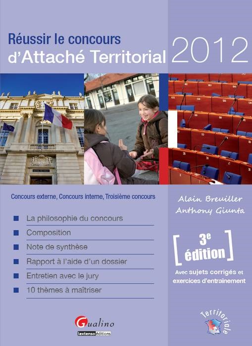 RÉUSSIR LE CONCOURS D'ATTACHÉ TERRITORIAL 2012 - 3ÈME ÉDITION