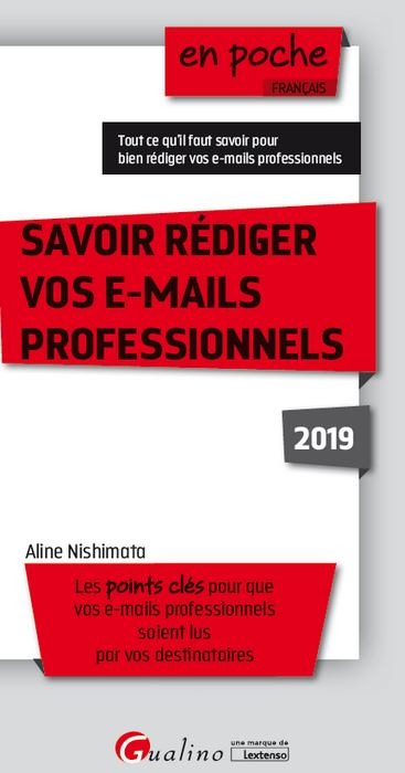 SAVOIR REDIGER VOS E-MAILS PROFESSIONNELS  2019 - 6EME EDITION