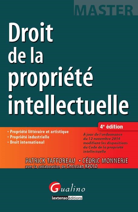 DROIT DE LA PROPRIÉTÉ INTELLECTUELLE - 4ÈME ÉDITION