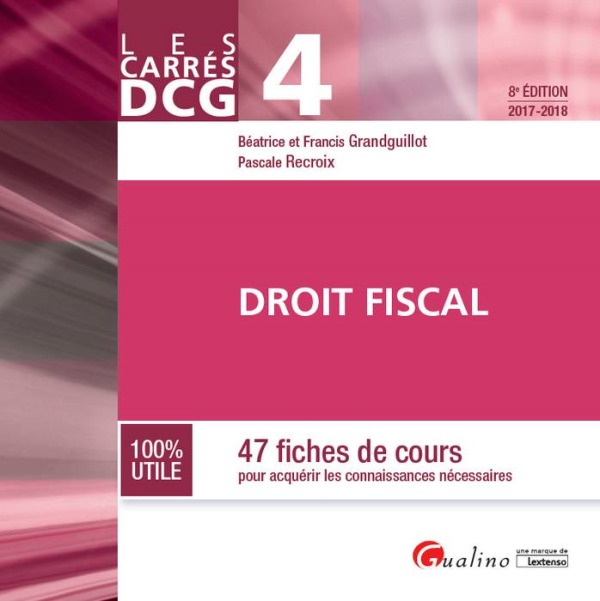 DCG 4 - DROIT FISCAL 2017-2018 - 8EME EDITION