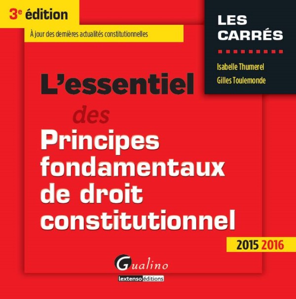 L'essentiel des principes fondamentaux de droit constitutionnel