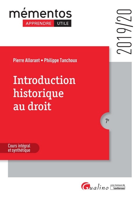 INTRODUCTION HISTORIQUE AU DROIT - 7EME EDITION - 2019