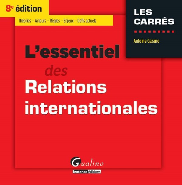 L'ESSENTIEL DES RELATIONS INTERNATIONALES - 8ÈME ÉDITION