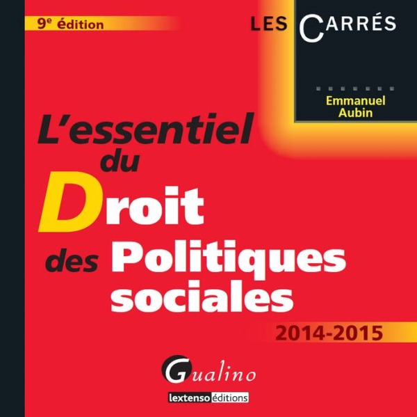 l essentiel du droit des politiques sociales 2014-2015
