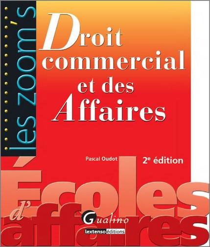 DROIT COMMERCIAL ET DES AFFAIRES - 2ÈME ÉDITION