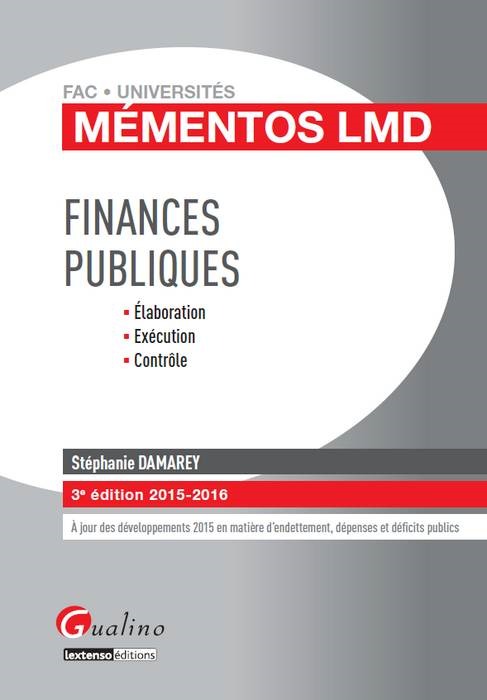 Finances publiques élaboration, exécution, contrôle