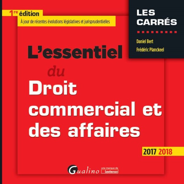 L'ESSENTIEL DU DROIT COMMERCIAL ET DES AFFAIRES
