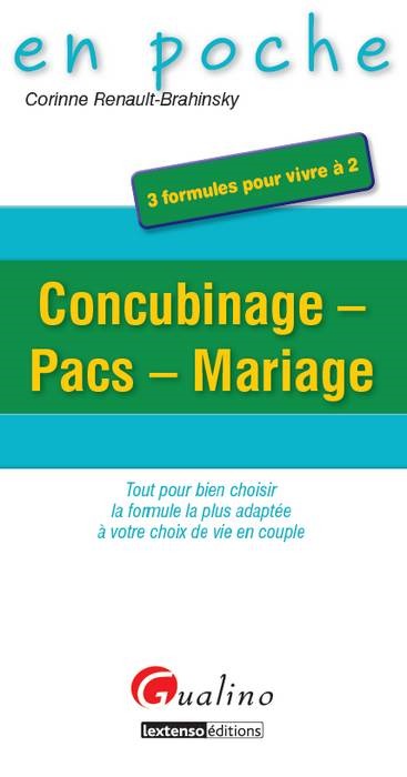 CONCUBINAGE - PACS - MARIAGE