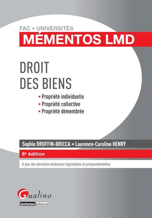 MÉMENTOS LMD - DROIT DES BIENS - 6ÈME ÉDITION