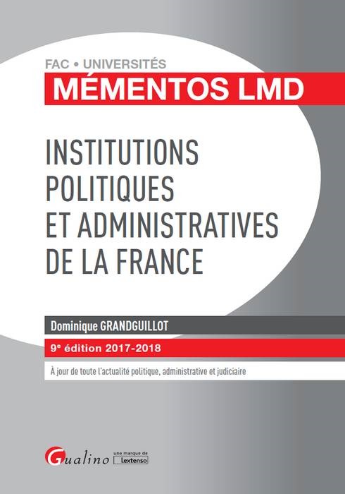 INSTITUTIONS POLITIQUES ET ADMINISTRATIVES DE LA FRANCE 9EME EDITION