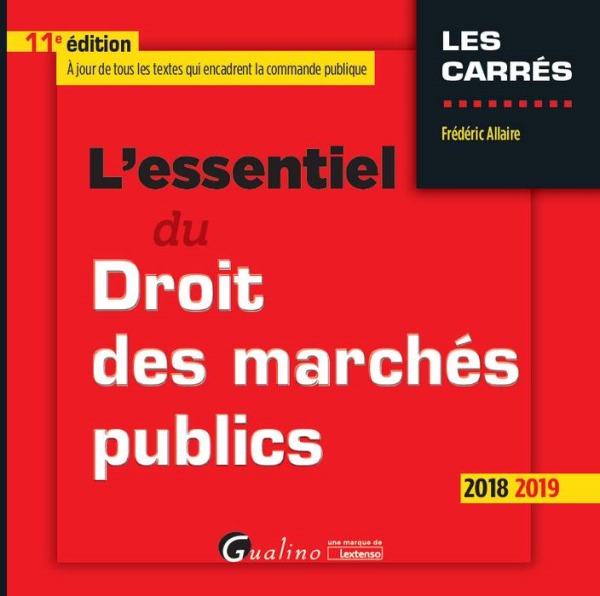 L'ESSENTIEL DU DROIT DES MARCHES PUBLICS - 11EME EDITION