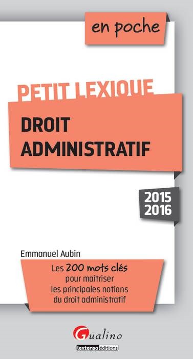 PETIT LEXIQUE - DROIT ADMINISTRATIF 2015-2016