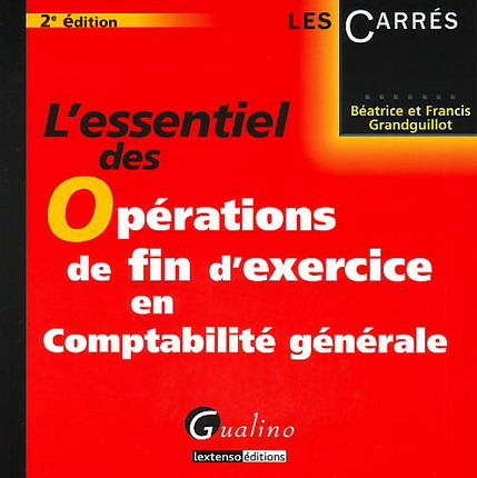 l essentiel des operations de fin d exercice en comptabilite generale