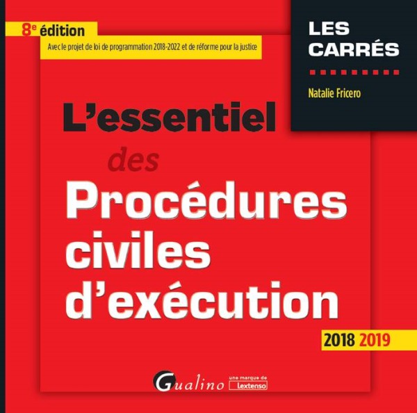 L'ESSENTIEL DES PROCEDURES CIVILES D'EXECUTION - 8EME EDITION