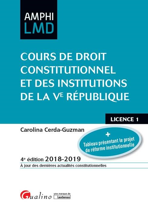 COURS DE DROIT CONSTITUTIONNEL ET INSTITUTIONS DE LA VE REPUBLIQUE - 4EME ED