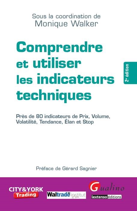 comprendre et utiliser les indicateurs techniques - 2ème édition