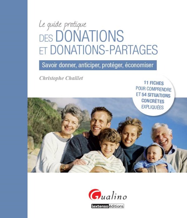 LE GUIDE PRATIQUE DES DONATIONS ET DONATIONS-PARTAGES