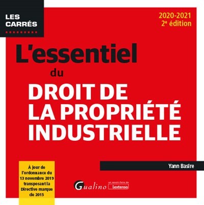 L'essentiel du droit de la propriété industrielle