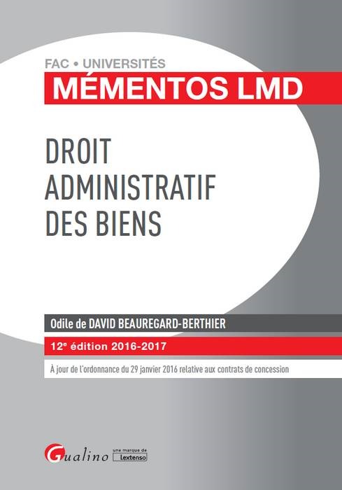 DROIT ADMINISTRATIF DES BIENS 2016-2017 - 12ÈME ÉDITION