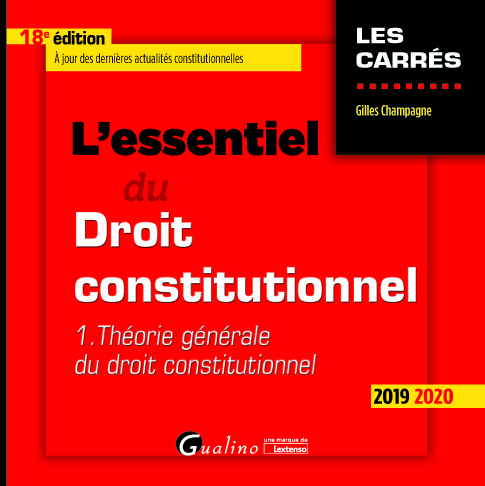 L'essentiel du Droit constitutionnel - Tome I