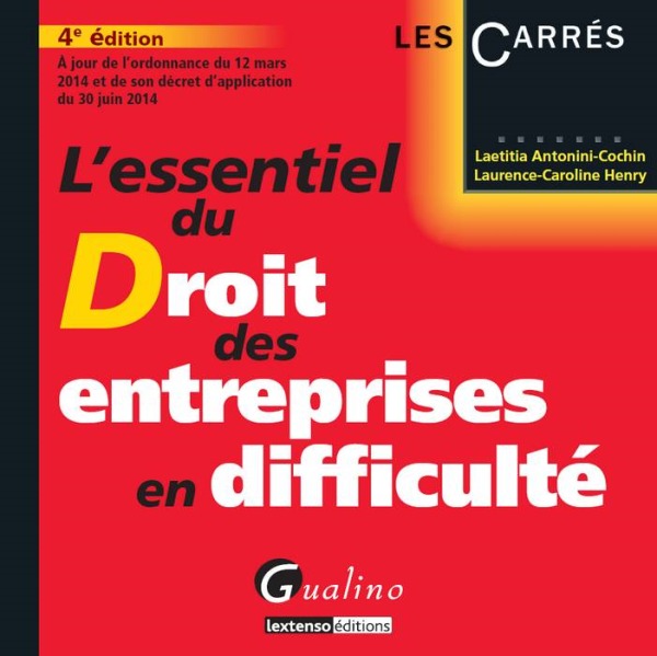L'ESSENTIEL DU DROIT DES ENTREPRISES EN DIFFICULTÉ
