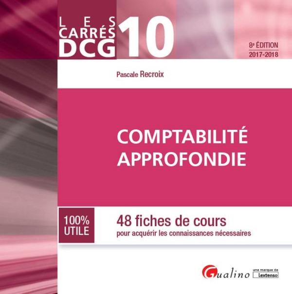 DCG 10 - COMPTABILITE APPROFONDIE 8EME EDITION