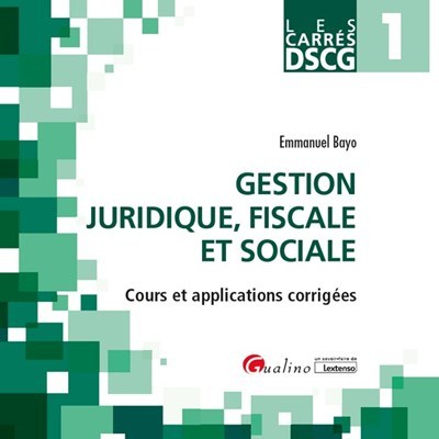Carrés DSCG 1 - Gestion juridique, fiscale et sociale