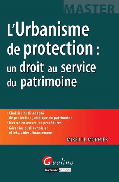 l'urbanisme de protection : un droit au service du patrimoine
