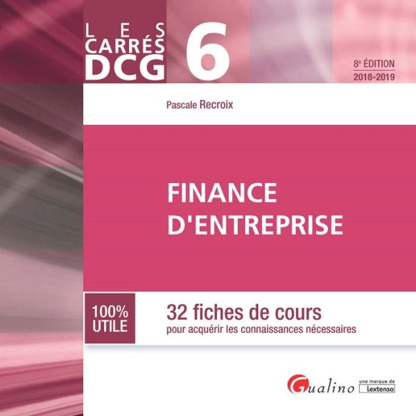 DCG 6 - FINANCE D'ENTREPRISE - 8EME EDITION