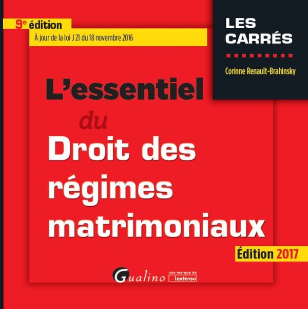 L'ESSENTIEL DU DROIT DES RÉGIMES MATRIMONIAUX - 9ÈME ÉDITION
