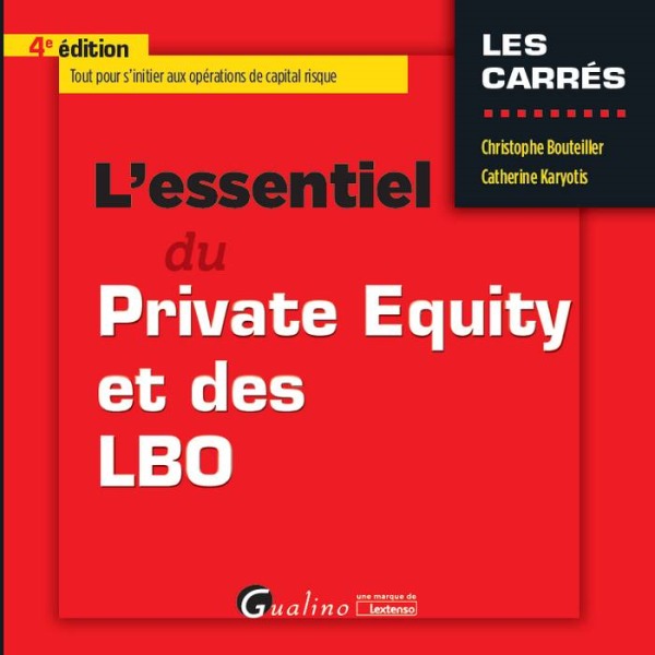 L ESSENTIEL DU PRIVATE EQUITY ET DES LBO 4EME EDITION