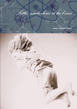 Sotte, saute donc si tu l'oses