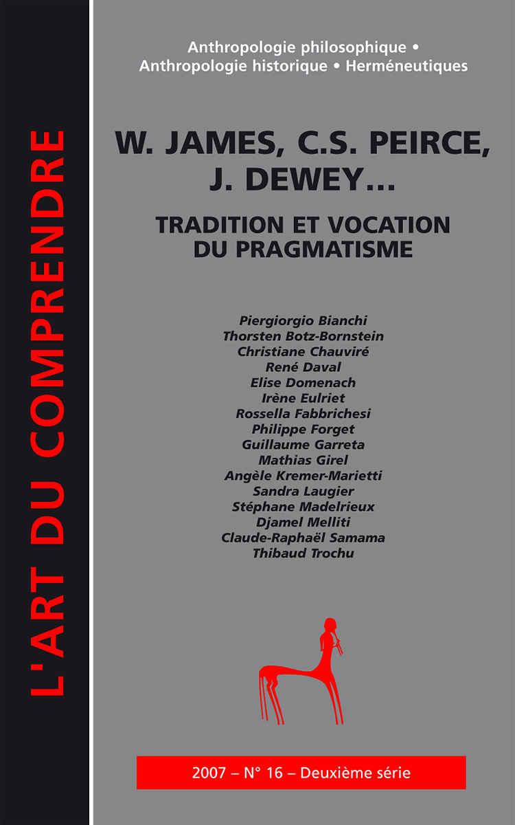 JAMES, PEIRCE, DEWEY TRADITION ET VOCATION DU PRAGMATISME