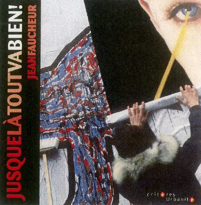 Jusque là tout va bien