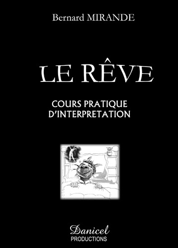 LE REVE - cours pratique d'interprétation -