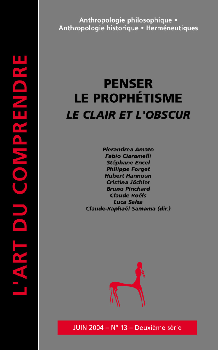 PENSER LE PROPHETISME LE CLAIR ET L OBSCUR