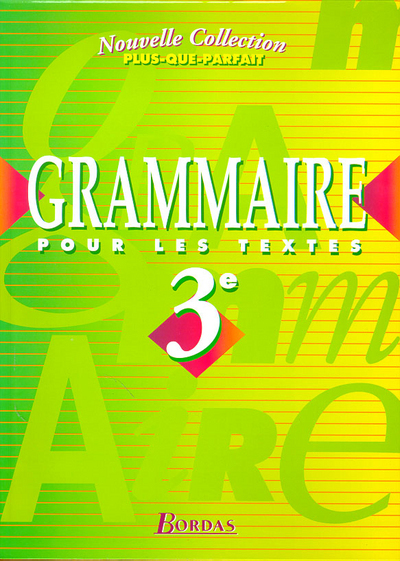 Plus que parfait Grammaire 3e 1999 Manuel de l'élève
