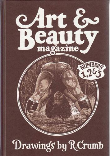 Robert Crumb: Art & Beauty: Volumes 1 - 3 /anglais