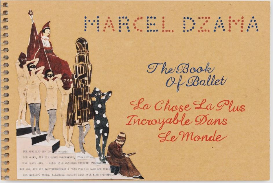 Marcel Dzama The Book of Ballet /anglais